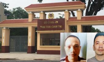 Vụ 2 tử tù bỏ trốn: Hàng loạt cán bộ trại giam bị tạm đình chỉ Vụ 2 tử tù bỏ trốn: Hàng loạt cán bộ trại giam bị tạm đình chỉ