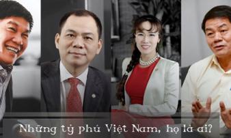 Mỗi tháng kiếm hơn ngàn tỷ, đại gia Việt nhiều tiền chưa từng có Mỗi tháng kiếm hơn ngàn tỷ, đại gia Việt nhiều tiền chưa từng có