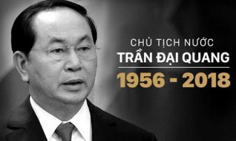 Chủ tịch nước Trần Đại Quang từ trần Chủ tịch nước Trần Đại Quang từ trần