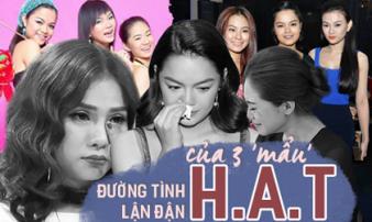 Đường tình lận đận của 3 'mẩu' H.A.T: Người ly hôn trắng tay, kẻ mất sự nghiệp vì làm người thứ 3 Đường tình lận đận của 3 'mẩu' H.A.T: Người ly hôn trắng tay, kẻ mất sự nghiệp vì làm người thứ 3
