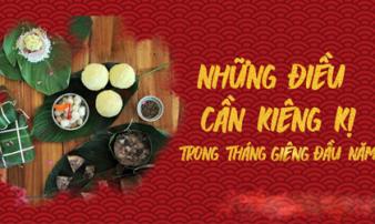 7 điều đại kỵ trong tháng Giêng, phạm phải 1 cũng khiến cả gia đình gặp vận đen cả năm 7 điều đại kỵ trong tháng Giêng, phạm phải 1 cũng khiến cả gia đình gặp vận đen cả năm
