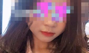 Xót xa lời kể vụ nữ sinh 19 tuổi nghi bị bạn trai sát hại Xót xa lời kể vụ nữ sinh 19 tuổi nghi bị bạn trai sát hại
