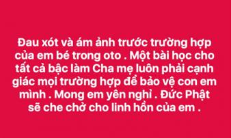Nghệ sĩ Việt bàng hoàng, xót thương bé trai lớp 1 tử vong khi bị bỏ quên trên xe Nghệ sĩ Việt bàng hoàng, xót thương bé trai lớp 1 tử vong khi bị bỏ quên trên xe