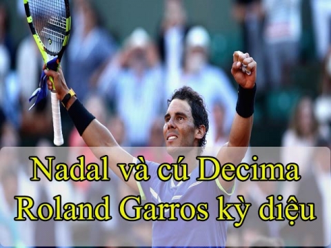 Nadal vô địch Roland Garros: 