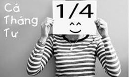 Điều kiêng kị không thể không biết trong ngày Cá tháng Tư