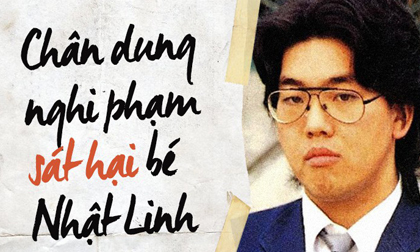 Hồ sơ nghi phạm giết hại bé Nhật Linh: Tuổi thơ bị ám ảnh, đời sống hôn nhân phức tạp và vỏ bọc tử tế