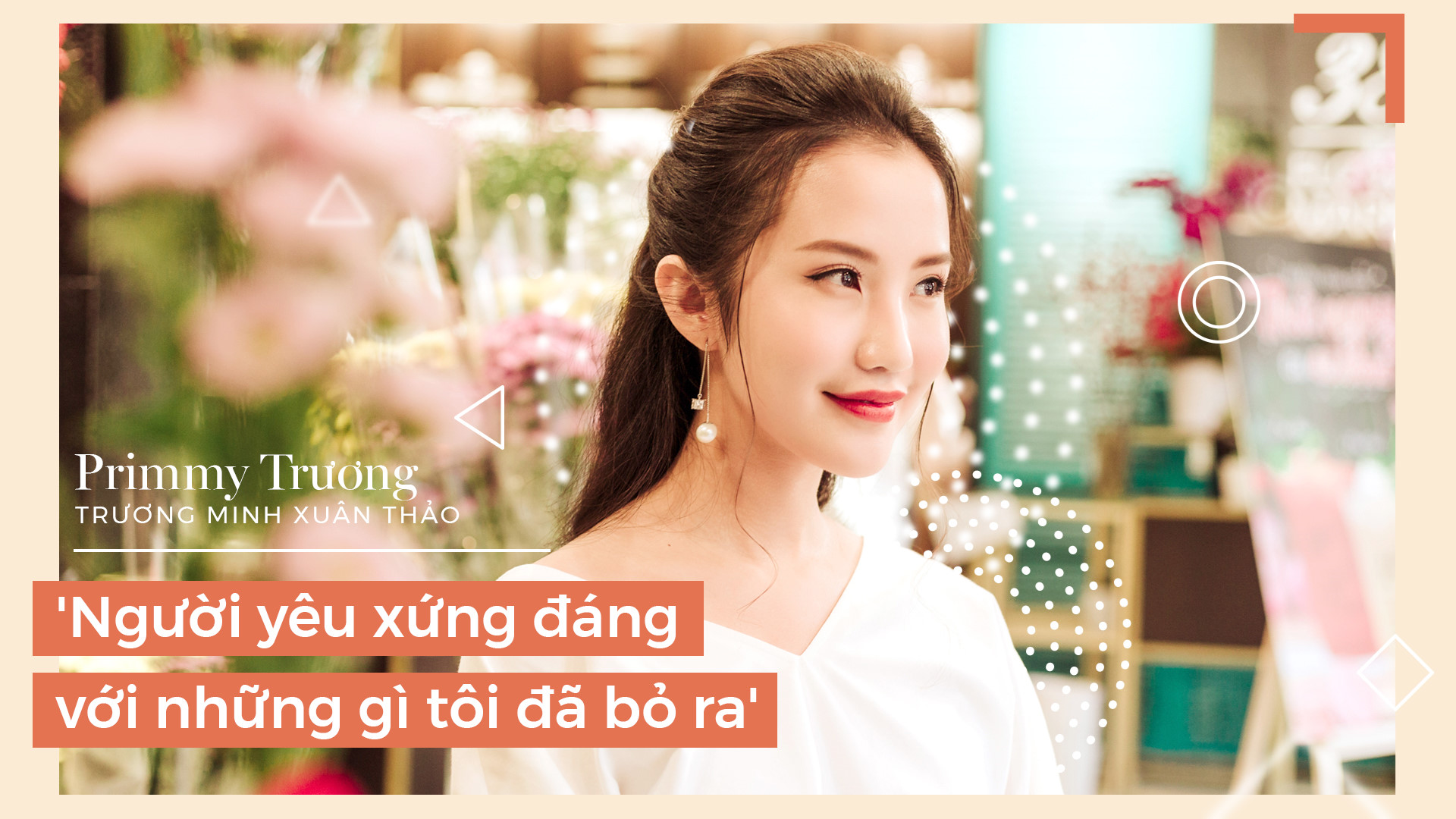 Primmy Trương: Anh Thành xứng đáng với những gì tôi bỏ ra-1