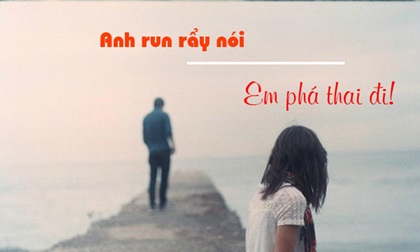 Gửi 200 triệu ép người yêu bỏ thai, sau 2 năm nhận lại cái kết không tưởng