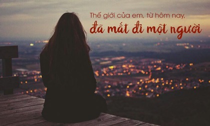 Không ai vì thiếu một người mà không sống nổi đâu em!