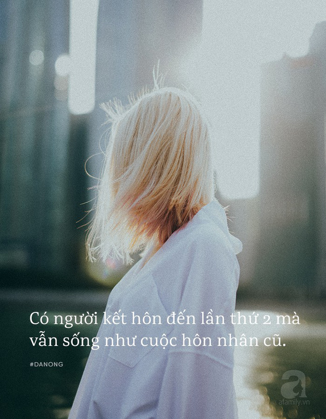 Chúng ta không có đến 300 năm để sống thế nên đàn ông hỏng rồi thì bỏ đi cho đỡ... chật lòng! - Ảnh 4.