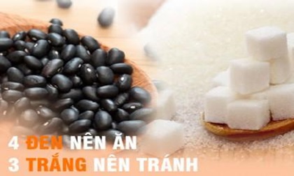 '4 đen nên ăn, 3 trắng nên tránh' - quy tắc phòng bệnh 'kỳ diệu' nên học ngay hôm nay