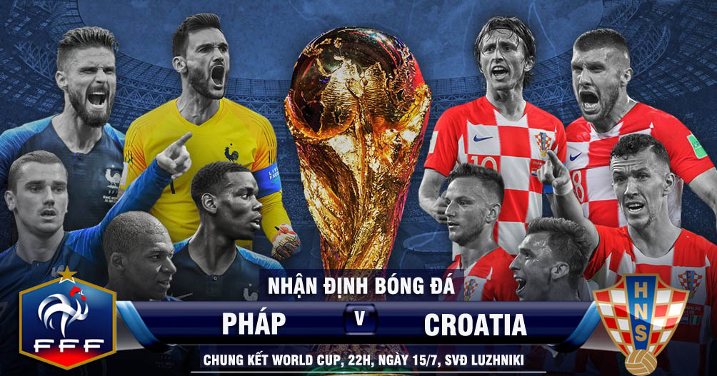 Nhận định chung kết World Cup Pháp - Croatia: 20 năm giấc mộng đế vương - 1