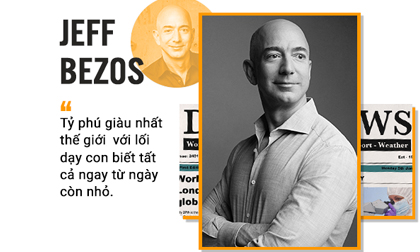 Tỉ phú giàu nhất thế giới Amazon sẵn sàng cho con 'chơi dao đứt tay còn hơn không biết gì'