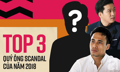 3 sao nam đoạt Cúp 'Quý ông Scandal' của năm 2018: Trường Giang, Phạm Anh Khoa vẫn thua xa người đàn ông này