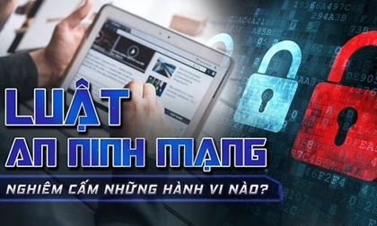Từ hôm nay (1/1/2019), Luật An ninh mạng chính thức có hiệu lực