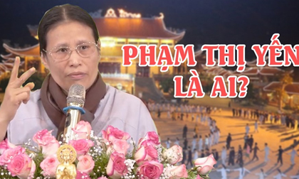 'Gọi vong' ở Ba Vàng: Bà Phạm Thị Yến là ai?