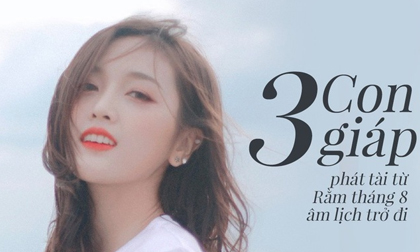 Từ Rằm tháng 8 trở đi, 3 con giáp này chuẩn bị tinh thần nghênh đón thần tài, đầu tư 1 sinh lời 10, cuối năm viên mãn bất ngờ