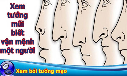 Xem tướng mũi dự báo vận vận mệnh tương lai: Người sinh ra để hưởng phú quý, kẻ mạt kiếp nghèo hèn