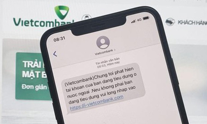 Cảnh báo: Hàng loạt đầu số giả danh các ngân hàng lớn như Vietcombank, ACB, Sacombank... liên tục gửi tin nhắn lừa đảo