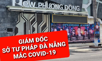 Giám đốc Sở Tư pháp Đà Nẵng mắc Covid-19