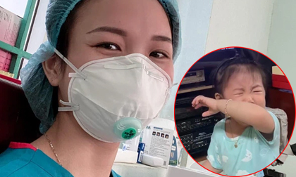 Xúc động chuyện nữ điều dưỡng 'lên tivi' khiến con nhìn thấy khóc ngặt: Mẹ đi Bắc Giang chống dịch, nghĩ đến con là sữa mẹ tràn về