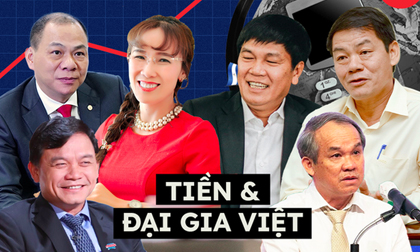 Sở hữu số tài sản khổng lồ, những người giàu Việt nghĩ gì về tiền? Tỷ phú kiếm tiền chia theo giai đoạn, người lại chẳng biết mình có bao nhiêu tiền!