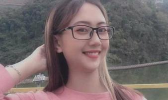 Cô gái xinh đẹp mất tích sau khi đi làm: Người yêu ở cách nhà 2.000km, số điện thoại bạn trai gọi cũng thuê bao Cô gái xinh đẹp mất tích sau khi đi làm: Người yêu ở cách nhà 2.000km, số điện thoại bạn trai gọi cũng thuê bao