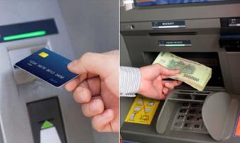 Thay đổi hạn mức rút tiền qua thẻ ATM: Người dân được rút tối đa bao nhiêu tiền/ngày?