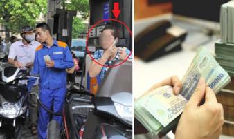 Đi đổ xăng, người dân phạm lỗi này có thể bị phạt tới 15 triệu đồng, nhiều người chủ quan dễ mắc phải Đi đổ xăng, người dân phạm lỗi này có thể bị phạt tới 15 triệu đồng, nhiều người chủ quan dễ mắc phải