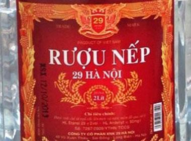 Rượu của công ty 29 có hàm lượng Methanol cao, nguy cơ gây ngộ độc thực phẩm trong toàn quốc.
