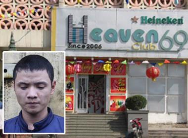 Vũ trường Heaven Club 69, nơi xảy ra vụ án mạng và hung thủ Nguyễn Tiến Cường