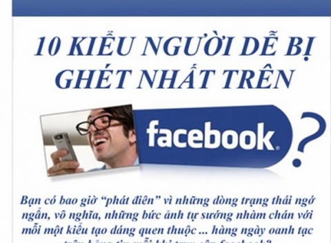 10 kiểu người dùng dễ bị ghét trên Facebook