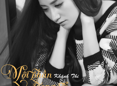 Khánh Thi tung MV 'Một phần trong tôi' dành tặng thế giới thứ 3