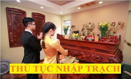 Những nghi lễ nhập trạch nhất định phải có khi dọn về nhà mới - phải biết để tránh hối hận
