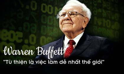 7 bí mật để sống hạnh phúc của tỷ phú Warren Buffett: Sẵn sàng cho đi 99% tài sản