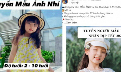 Mất hàng trăm triệu đồng vì dính bẫy lừa tuyển mẫu nhí cho hãng thời trang